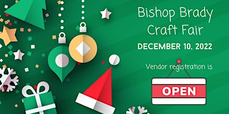 Bishop Brady Craft Fair 2022- Artisan Registration