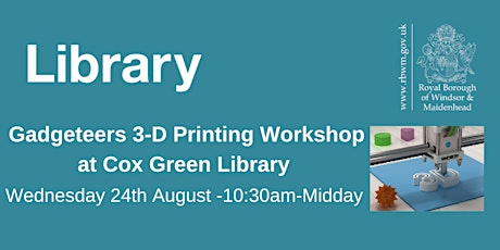 Gadgeteers 3-D Printing Workshop
