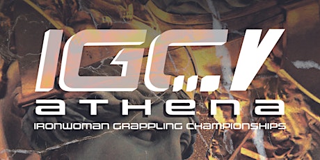 Ironwoman Grappling Championships: IGC5: ATHENA