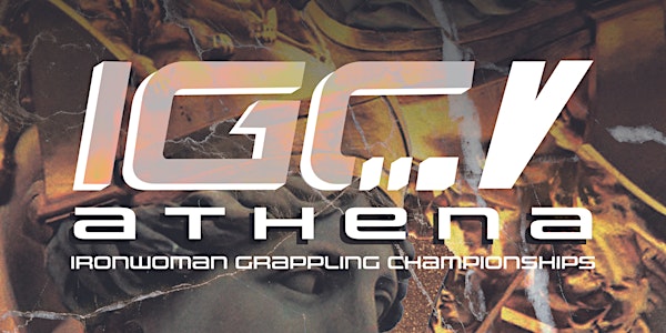 Ironwoman Grappling Championships: IGC5: ATHENA