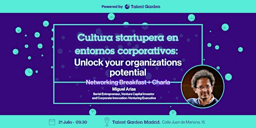 Cultura startupera en entornos corporativos - Unlock your organizations pot primary image