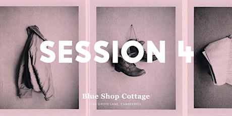 Blue Shop Cottage: Session 4 primary image