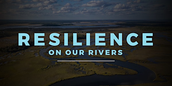 Resilience on Our Rivers