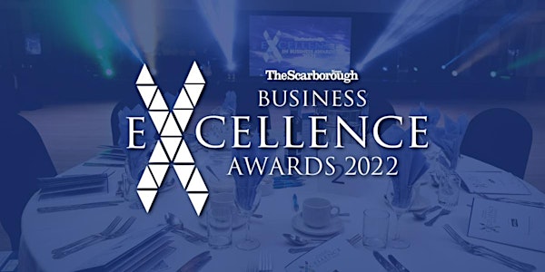 The Scarborough Business Excellence Awards 2022