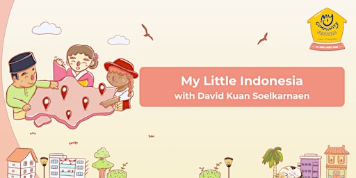 My Little Indonesia with David Kuan Soelkarnaen