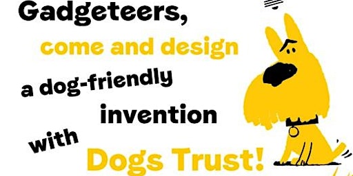 Dog's Trust Gadgeteer Event