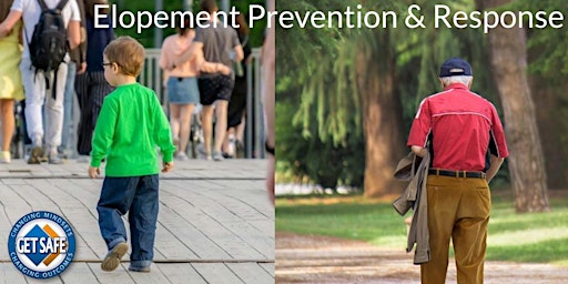 GET SAFE's Elopement Prevention & Response: Disabilities & Dementia primary image