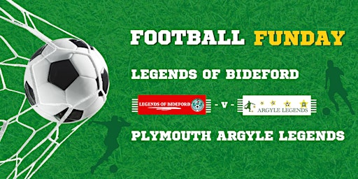 Football Family Funday!  Legends of Bideford v Plymouth Argyle Legends