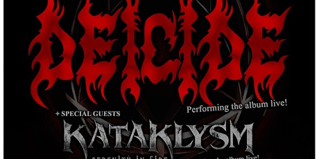 DEICIDE - Legion 30th Anniversary Tour w/ KATAKLYSM & INHUMAN CONDITION