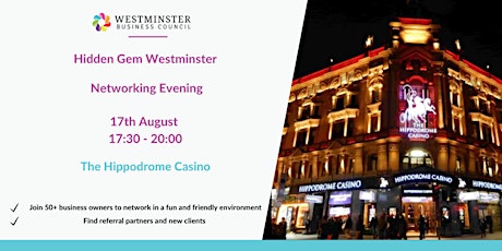 Hidden Gem Westminster Networking - The Hippodrome