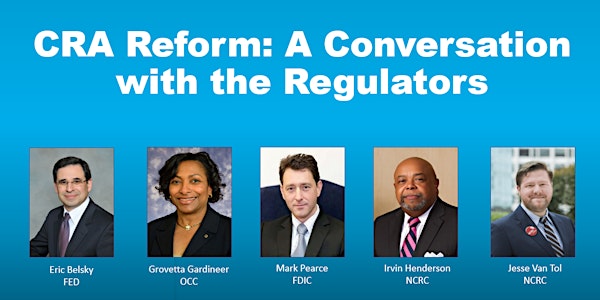 CRA Reform: A Conversation with the Regulators