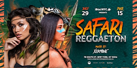 SAFARI REGGAETON - Latin Music Boat Party NYC Yacht Cruise Theme Event