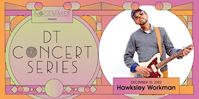 DT Concert Series - Hawksley Workman (Christmas Sh