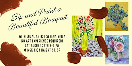 Sip & Paint A  Beautiful Bouquet  - 8/27