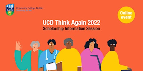 UCD Think Again 2022 – Online Information Session primary image