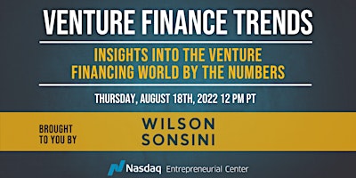 Venture Finance Trends with Wilson Sonsini and Special Guests