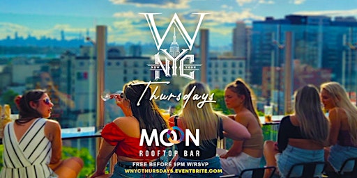 W NYC Thursdays At Moon Bar Rooftop Lounge