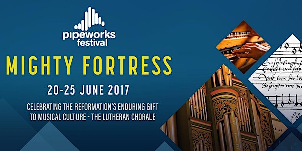 Pipeworks Festival 2017 - The Lutheran Castle: Resurgam