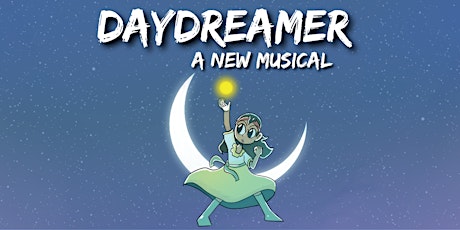 DayDreamer: A New Musical - Staged Reading
