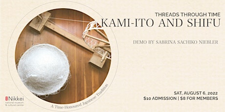Threads Through Time: Kami-Ito and Shifu (Demo by Sabrina Sachiko Niebler)