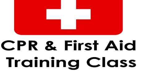 ADULT, CHILD, INFANT CPR AND FIRST AID