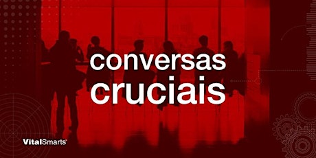 Imagem principal do evento Curso Conversas Cruciais Online - 22 e 23 de setembro de 2022