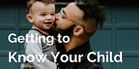 Getting to Know Your Child - 4-Week Course
