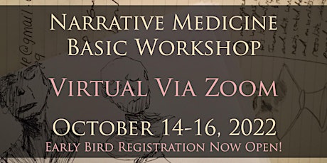 Fall Narrative Medicine Basic Virtual Workshop: October 14-16, 2022