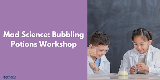 Mad Science: Bubbling Potions Workshop (Crystal Ridge)