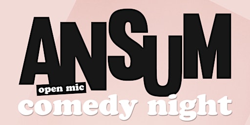 Ansum Comedy Night