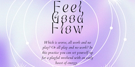 Feel Good Flow