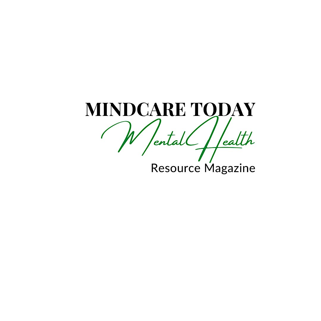 Mindcare Today Mental Health Resource Magazine
