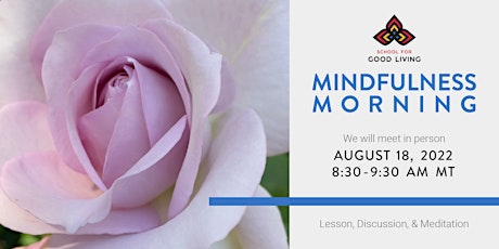August Mindfulness Morning - IN PERSON
