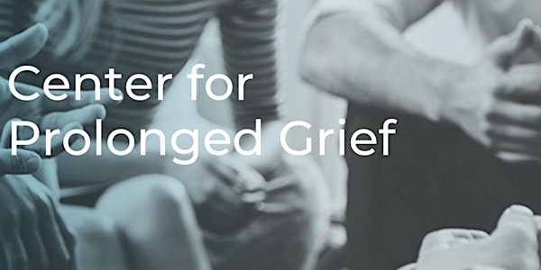 The Big Picture: Prolonged Grief Disorder Therapy Principles & Procedures
