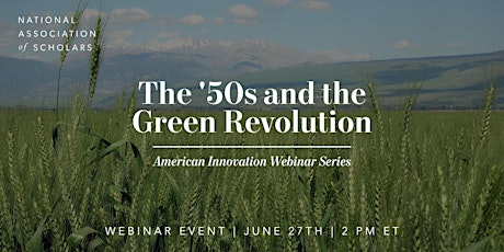 American Innovation: The '50s and the Green Revolution