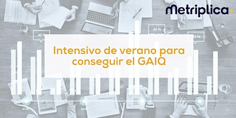 Imagen principal de Curso preparatorio para el GAIQ (Certificación Google Analytics) Julio 2017