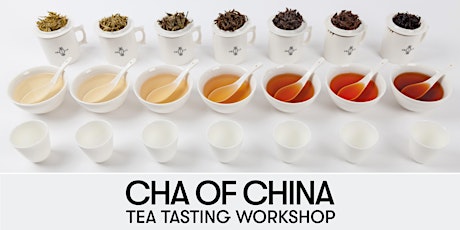 Hauptbild für CHA OF CHINA | Tasting workshop of 6 categories of Chinese tea
