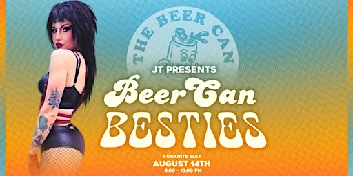Beer Can Besties - the Beer Can’s first ever drag show hosted by JT