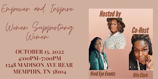 Empower and Inspire. Women's Empowerment Event. Women Supporting Women!