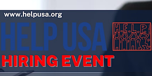 HELP USA - HIRING EVENT AUG 12TH 2022