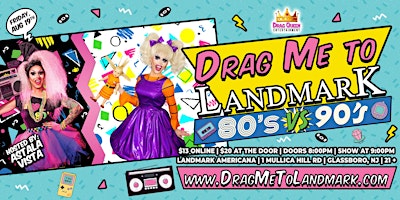 Drag Me To Landmark - 80s vs 90s Drag Show (Night 1)