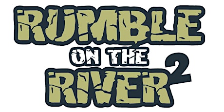 RUMBLE on the RIVER 2