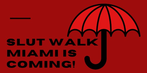 Slut Walk Miami 2022