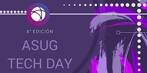 ASUG Argentina - Tech Day 2017 - 15 de junio - Hotel Meliá