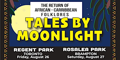 Tales by Moonlight: The Return of African - Caribbean Folklore (Toronto)