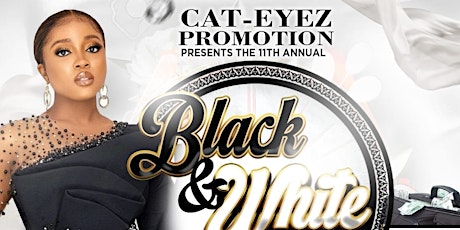 CAT-EYEZ  11TH ANNUAL BLACK & WHITE ELEGANT AFFAIR