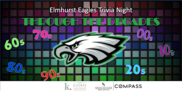 Elmhurst Eagles THROUGH THE DECADES Trivia Night