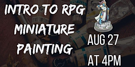 Intro to RPG (role-playing game) Miniature Painting