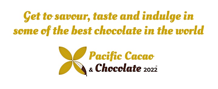 Pacific Cacao & Chocolate 2022 Show image