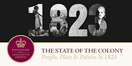The State of the Colony: People, Place and Politics in 1823